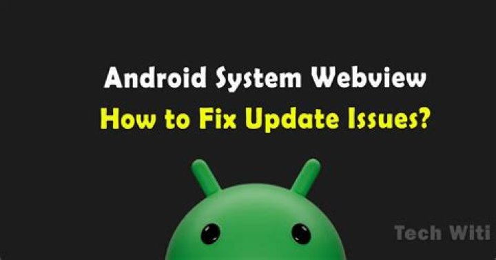 Android System Webview fix - How to enable, disable, update, or uninstall