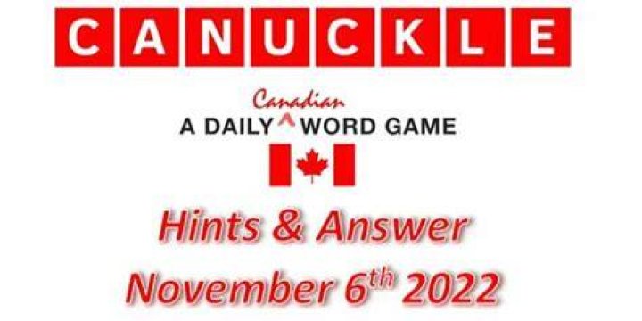Canuckle August 6, 2022 [ Answer ]