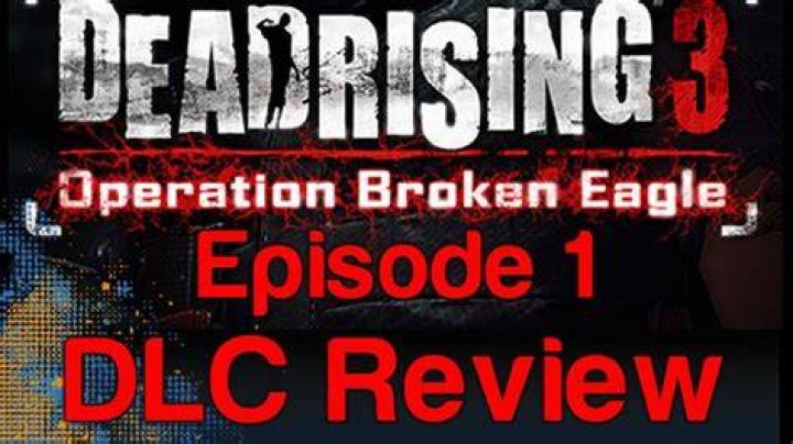 
Dead Rising 3 Operation Broken Eagle DLC Review