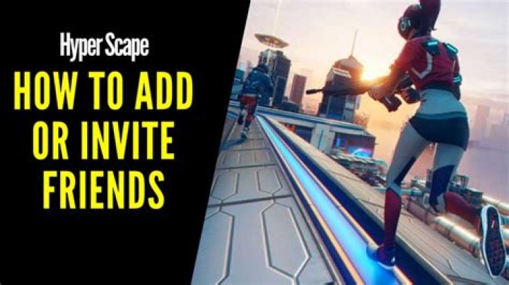 How to Add or Invite Friends in Hyper Scape
