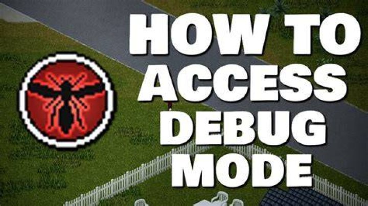 How to enable debug mode in Project Zomboid