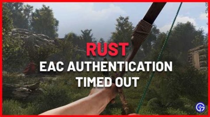 how to fix EAC Authentication Timed Out Rust
