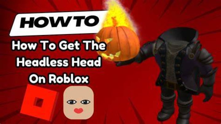 How to Get a Headless Head in Roblox