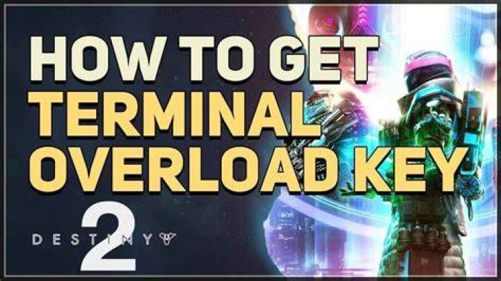 How to get a Terminal Overload key in Destiny 2