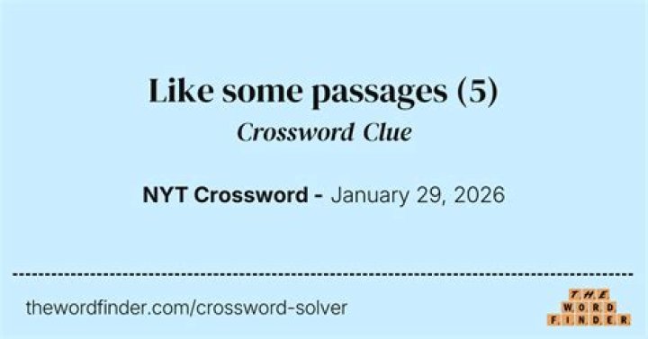 Like some passages crossword clue answer