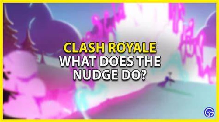 nudge clash royale