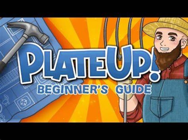 PlateUp beginner's guide – tips and tricks