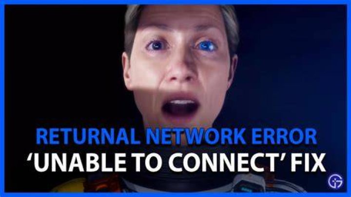 Returnal Network Error fix