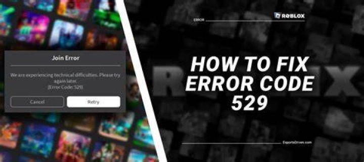 Roblox Error Code 529 solution