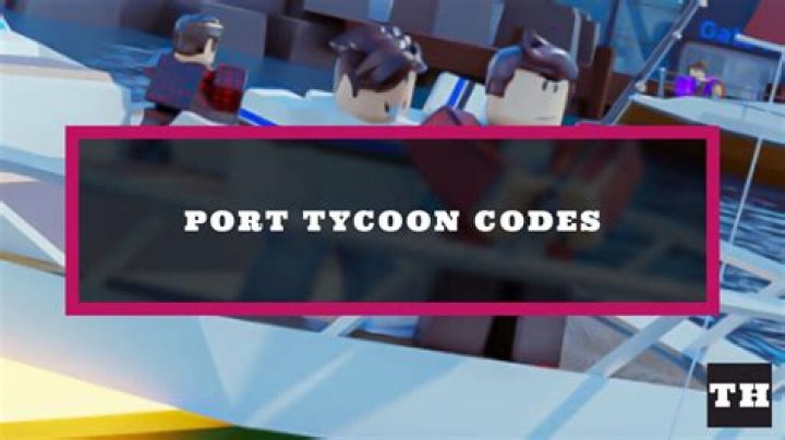 Roblox Port Tycoon Codes (June 2022)