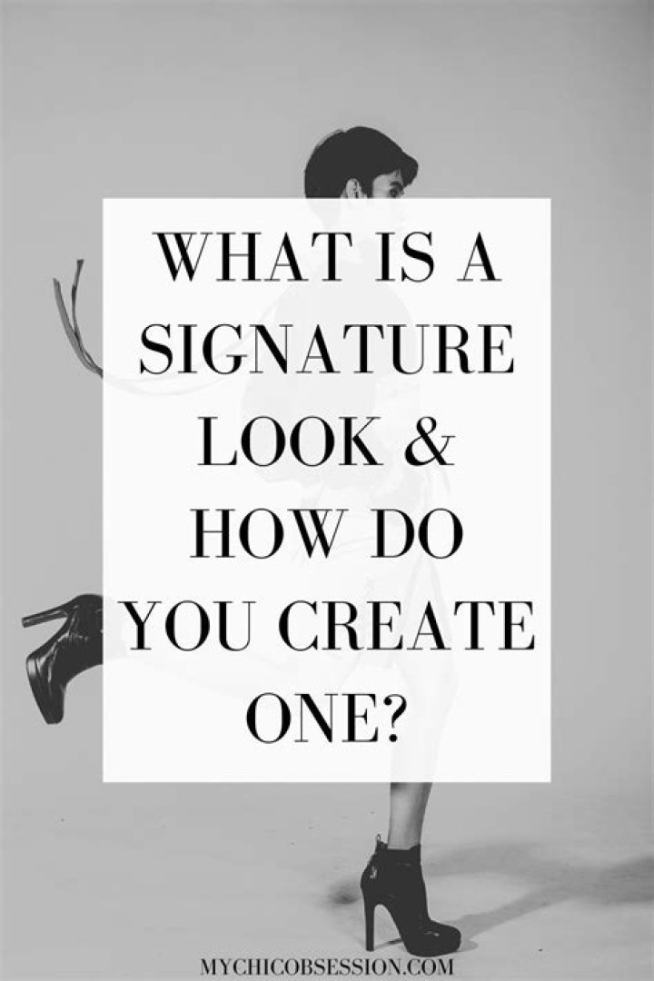 Signature Look