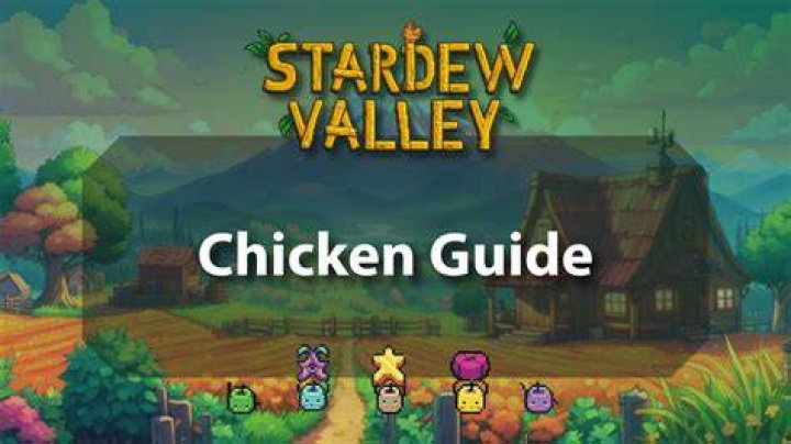 Stardew Valley Chicken Farming Guide