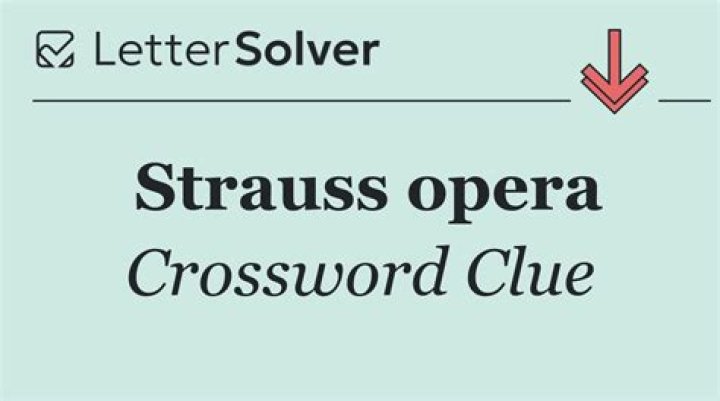 Strauss opera Crossword Clue and Answer