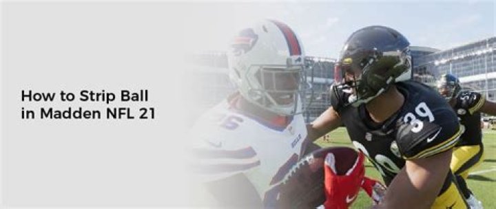 strip ball madden 21