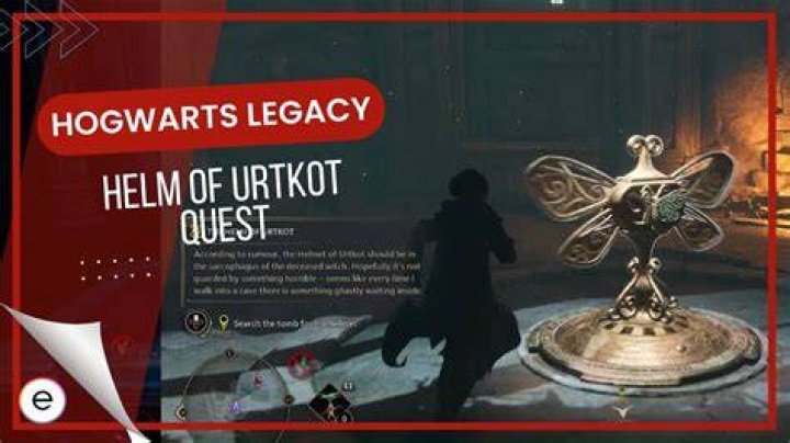 The Helm of Urtkot Hogwarts Legacy Main Quest