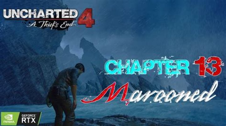 Uncharted 4 - Chapter 13: Marooned