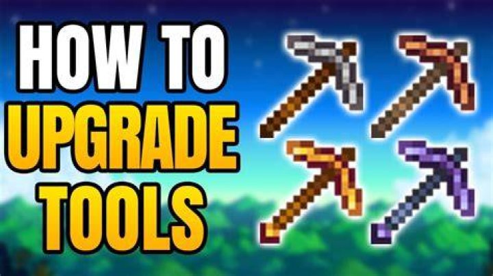 Upgrade your axe and pickaxe when you can