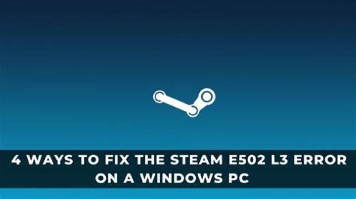 What is Steam Error E502 L3? Explained