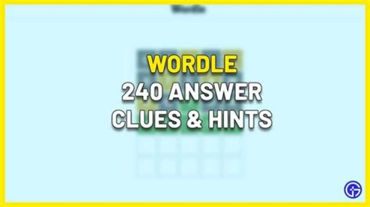 wordle 240 answer